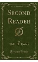 Second Reader (Classic Reprint)