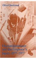 Humanitarianism and the Emperor S Japan, 1877 1977