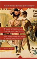 Staging the Slums, Slumming the Stage