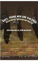Boys, Young Men and Violence