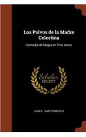 Los Polvos de la Madre Celestina