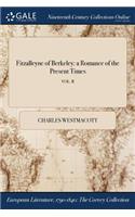 Fitzalleyne of Berkeley: A Romance of the Present Times; Vol. II