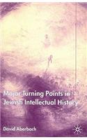 Turning Points in Jewish Intellectual History