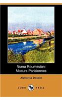 Numa Roumestan: Moeurs Parisiennes (Dodo Press)