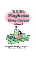 R & B's Playhouse Story Rhymes Volume 2