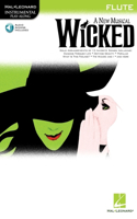 Wicked Instrumental Play-Along Book for Flute Book with Online Audio: A New Musical - Flute Play-Along Pack