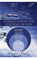 Understanding The Existence of God