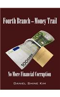 Fourth Branch - Money Trail