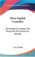 Three English Comedies