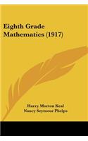 Eighth Grade Mathematics (1917)