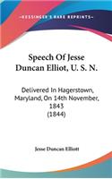 Speech Of Jesse Duncan Elliot, U. S. N.: Delivered In Hagerstown, Maryland, On 14th November, 1843 (1844)