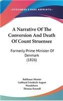 A Narrative Of The Conversion And Death Of Count Struensee