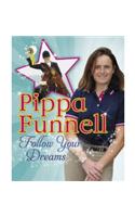 Pippa Funnell: Follow Your Dreams