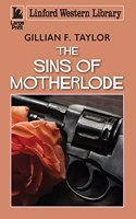 The Sins Of Motherlode