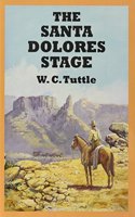 The Santa Dolores Stage
