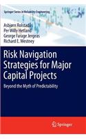 Risk Navigation Strategies for Major Capital Projects