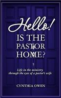 Hello! Is the Pastor Home?