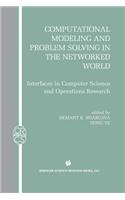 Computational Modeling and Problem Solving in the Networked World: Interfaces in Computer Science and Operations Research