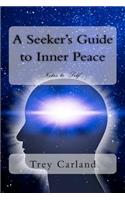 A Seeker's Guide to Inner Peace