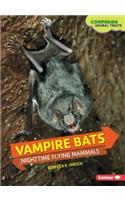 Vampire Bats: Nighttime Flying Mammals(Comparing Animal Traits)