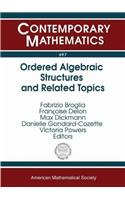 Ordered Algebraic Structures and Related Topics
