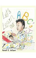 Let's Learn Our Abc's with Justus