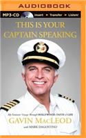 This Is Your Captain Speaking