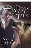 Dogs Don't Talk
