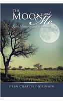 Moon and Me: More Memories and Reflections