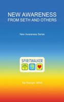 New Awareness From Seth and Others: (1 New Awareness)