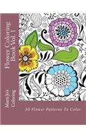 Flower Coloring Book, Volume 1