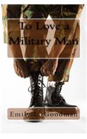 To Love a Military Man