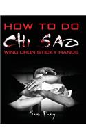 How to Do Chi Sao: Wing Chun Sticky Hands