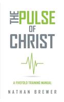 The Pulse of Christ: A Fivefold Training Manual