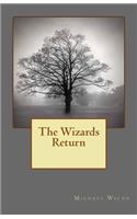 The Wizards Return