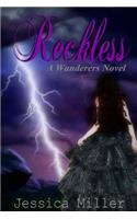 Reckless (Wanderers #4): Wanderers #4(4 Wanderers)