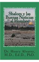 Shalom y las Buenas Noticias al Hombre