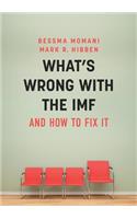 What's Wrong With the IMF and How to Fix It