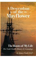 Descendant Of The Mayflower The Roots Of My Life