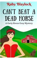 Can't Beat A Dead Horse