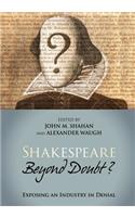 Shakespeare Beyond Doubt?