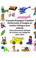 Français-Espagnol Castillan Dictionnaire d'images en couleur bilingue pour enfants Libro-diccionario bilingüe de colores con imágenes para niños: (Freebilingualbooks.com)