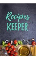 Recipes Keeper: Blank Recipe Cookbook Journal V2