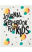 Journal Sketchbook For Kids: Blank Doodle Draw Sketch Books