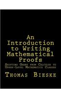 An Introduction to Writing Mathematical Proofs