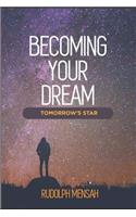 Becoming Your Dream