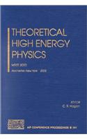Theoretical High Energy Physics