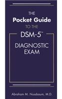 The Pocket Guide to the Dsm-5(r) Diagnostic Exam