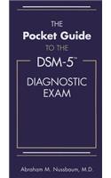 The Pocket Guide to the DSM-5® Diagnostic Exam