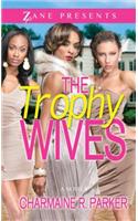 Trophy Wives